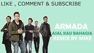 Armada asal kau bahagia remix