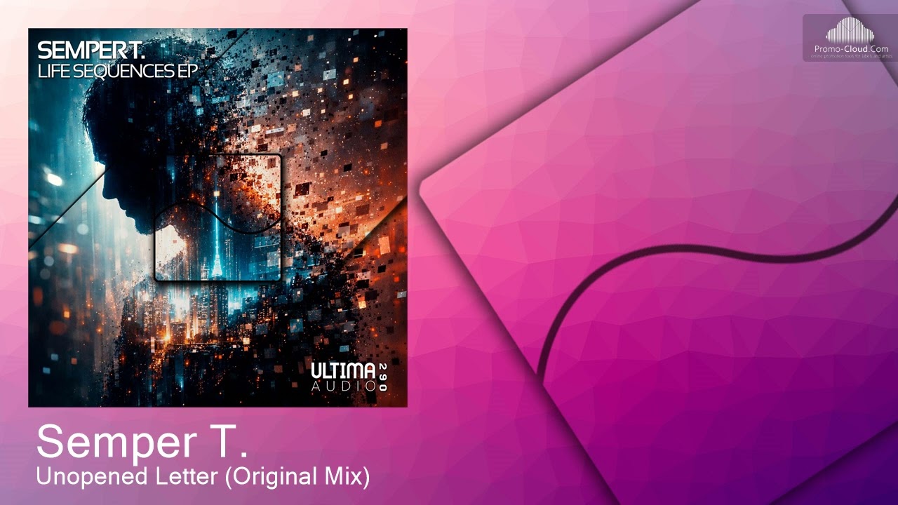 UA290 Semper T. - Unopened Letter (Original Mix) [Uplifting Trance]