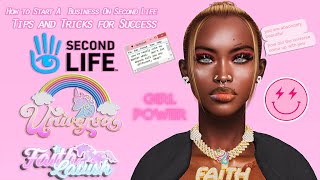 How to Start A  Business On Second Life: Tips and Tricks for Success