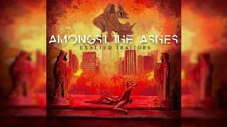 Amongst the Ashes - Exalted Traitors