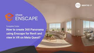Complete Guide How to create 360 Panorama using Enscape for Revit and view in VR on Meta Quest