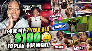 I GAVE MY 7 YEAR OLD $100 TO PLAN OUR NIGHT ! | KAISER'S IN CHAGRE !