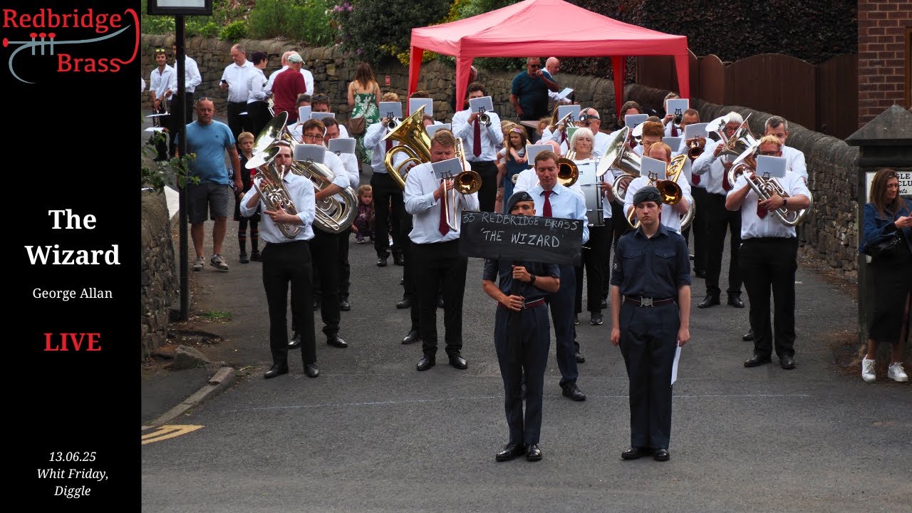 The Wizard - Redbridge Brass - Whit Friday Band Contest 2025 3rd place - Diggle