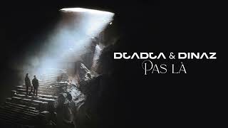 Pas là - Djadja & Dinaz ACAPPELLA