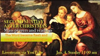 Sunday Mass, The Second Sunday after Christmas, January 4, 2026, 11:00AM