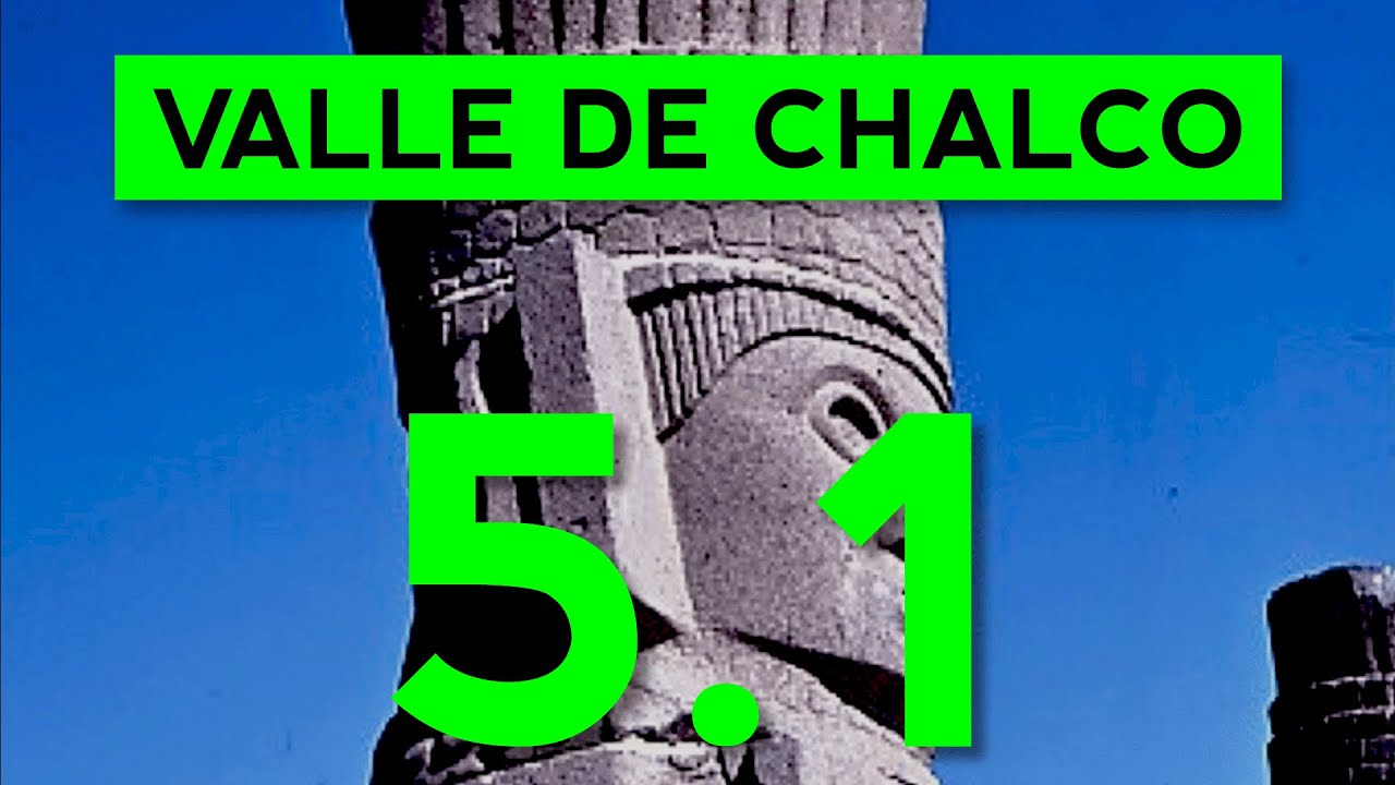 Valle de Chalco. 5.1 Posclásico Temprano Tolteca - Temporalidad.