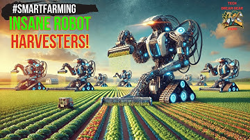 How Robots Are Revolutionizing Agriculture: Harvesting Made Easy