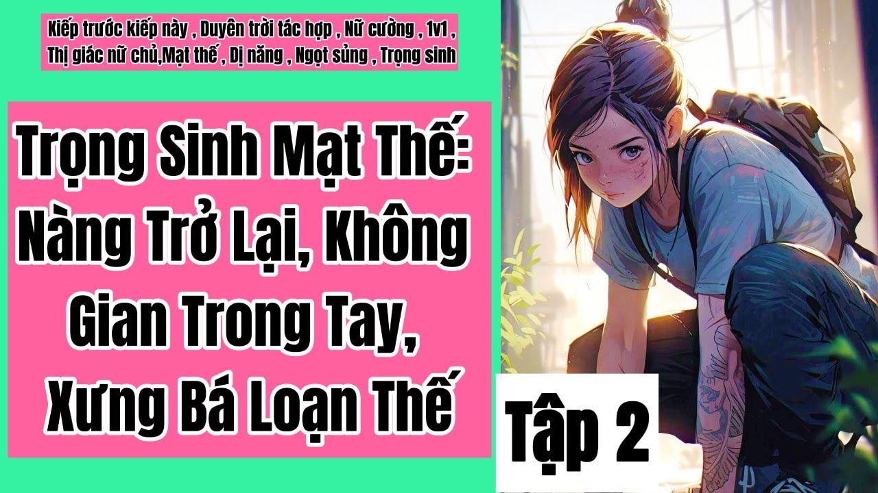 2Trọng Sinh Mạt Thế, Nàng Trở Lại, Không Gian Trong Tay, Xưng Bá Loạn Thế