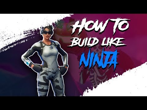 Fortnite როგორ ვისწავლოთ შენება როგორც Ninja?