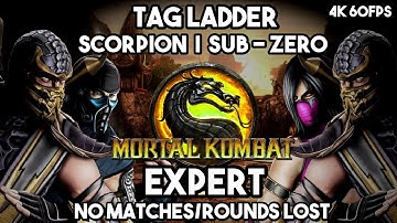 MORTAL KOMBAT 9 | SCORPION & SUB-ZERO | TAG LADDER | EXPERT | No Matches/Rounds Lost | 4K 60FPS