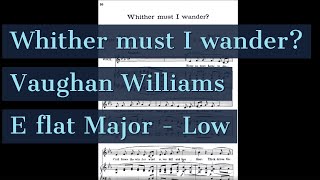 Whither Must I Wander Piano Accompaniment Low Key Songs of Travel Karaoke