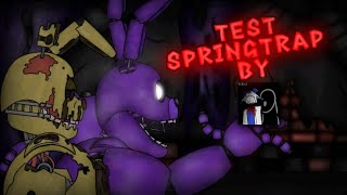 [FNAF, DC2, TEST] Test springtrap by @NesArtAnimates