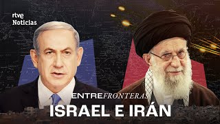 ISRAEL- IRÁN: El CONFLICTO, explicado. ¿Más CERCA de OTRA GUERRA en ORIENTE PRÓXIMO? | RTVE