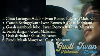 Iwan Romeo ft Gusti maharani - Cinto larangan adaik full album 2019