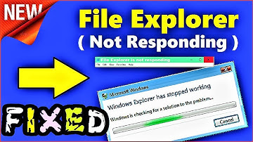 File Explorer Not Responding Windows 10 / 8 / 7 | How to fix Windows Explorer is Stopped Working