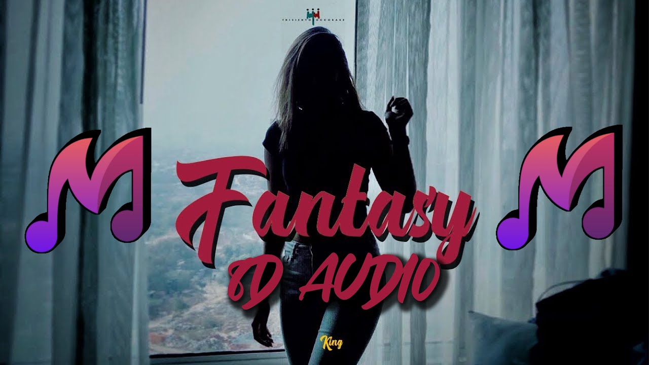 FANTASY - KING  8D AUDIO  || MF MUSIC