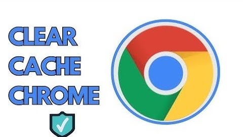 How to Clear Cache in Google Chrome or Delete Browser Cache. 