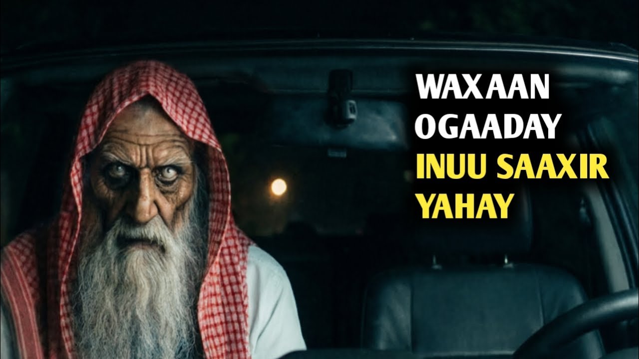 WAXAAN OGAADAY INUU SAAXIR YAHAY 