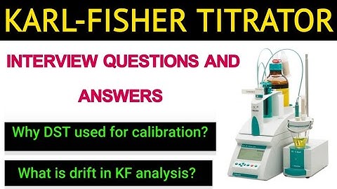 Karl-Fischer Titrator Interview Questions/Kf Interview Questions/Frequently asked questions about KF