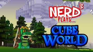 Nerd³ Plays... Cube World