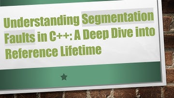 Understanding Segmentation Faults in C++: A Deep Dive into Reference Lifetime