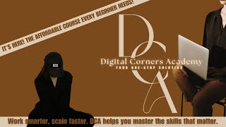 DCA IS FINALLY HERE! In Your Corner—Your One-Stop Solution to Learning & Earning Online! 2025