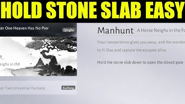 Where winds meet - hold the stone slab down to open the closed gate (Manhunt quest guide)