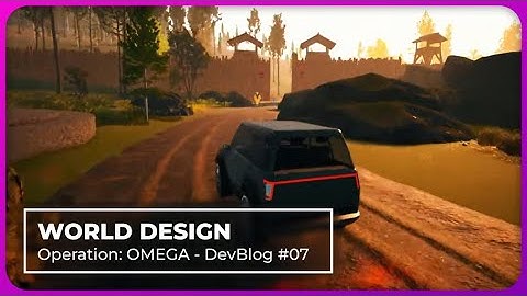Operation: OMEGA - DevBlog #007