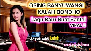 Lagu Baru KALAH BONDHO 🤗 Osing Banyuwangi Buat Santai