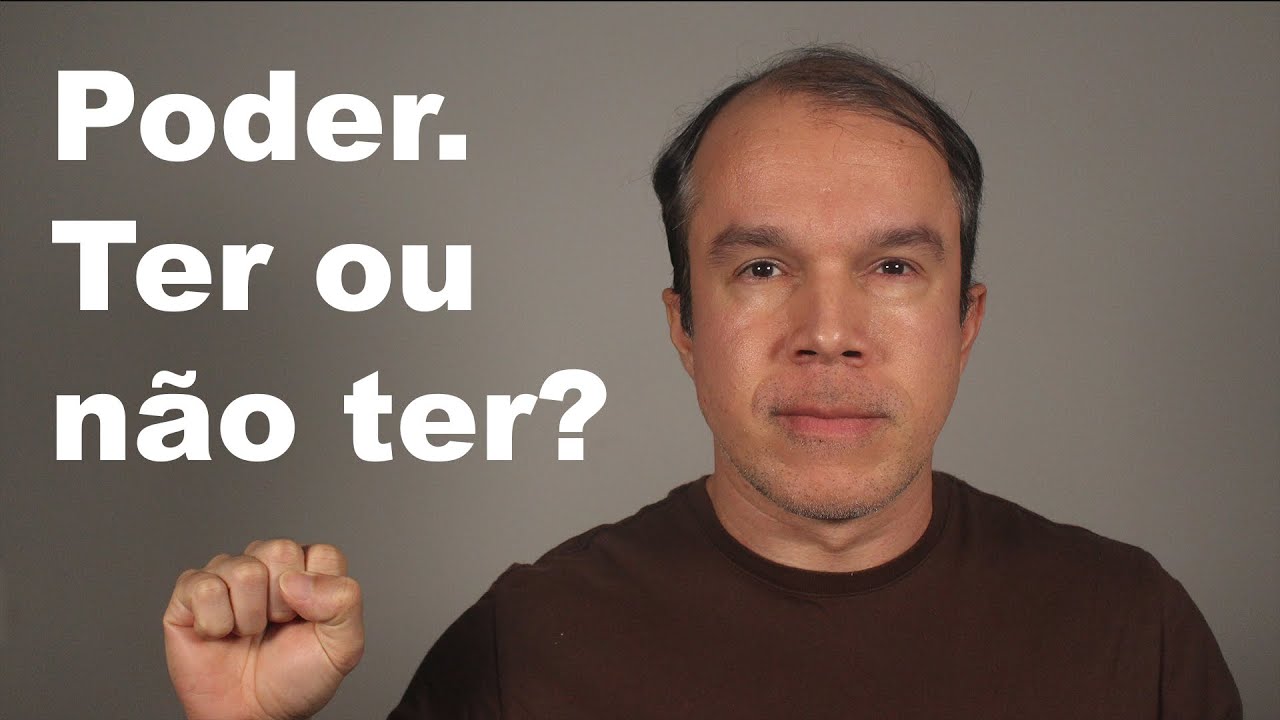Poder. Ter ou não ter?