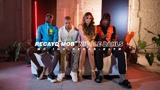 Recayd Mob - Nicole Bahls (feat. Mc Igu, Derek & Klyn) (prod. Celo) (Official Video)