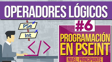Curso de Programación en PSEINT [#6] - Operadores Lógicos AND (Y), OR (O), NOT (NO)