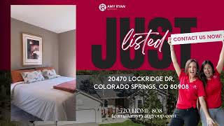 Just Listed - 20470 Lockridge Dr, Colorado Springs, CO 80908 Just Listed - 20470 Lockridge Dr, Colorado Springs, CO 80908