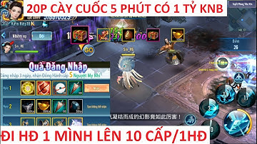 VLTK Mobile Lậu cày cuốc 2020 - Đi hoạt động 1 mình chỉ 5 phút có 1 Tỷ Knb lên luôn 10 cấp / 1HĐ