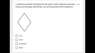 [Math] Determine whether the figure has line, point, and/or rotational symmetry. Choose all tha