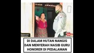 Viral : Didalam Hutan Nangis Tanpa Menyerah Guru Honorer, Polisi Membantu