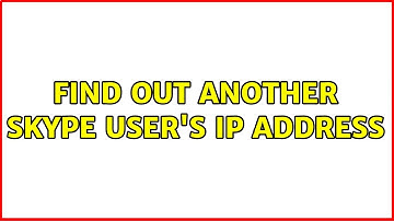 Find out another Skype user