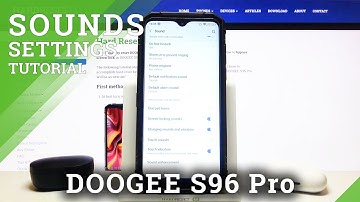 How to Find Sound Settings in DOOGEE S96 Pro – Open Sound Settings