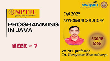 PROGRAMMING IN JAVA  Week 7 Solution Answers 2025 (January) #nptel #swayam #iit