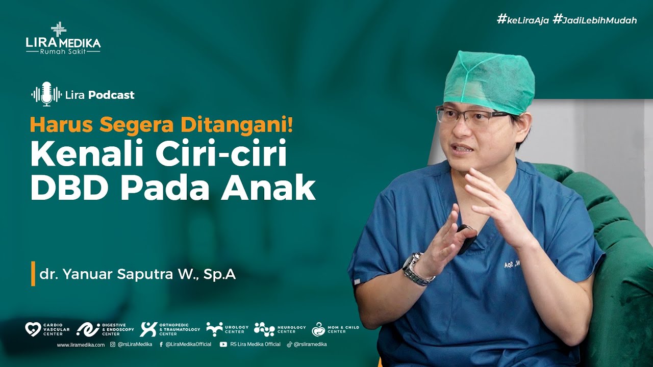 Menghadapi Penyakit (DBD) Demam Berdarah Dengue - dr. Yanuar, Sp.A Dokter Spesialis Anak