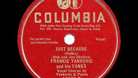 Thumbnail of 1948 HITS ARCHIVE: Just Because - Frankie Yankovic