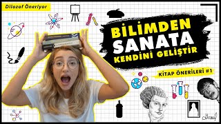 Bilimden Sanata Kendini Geliştir - Kitap Önerileri