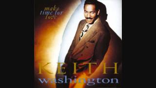 Keith Washington - Are You Still In Love With Me