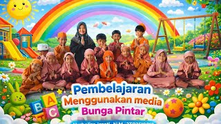VIDEO PEMBELAJARAN || KELOMPOK B1 || MEDIA BUNGA PINTAR || TK RINJANI DW UNRAM || NURHOLIZA IZZATI