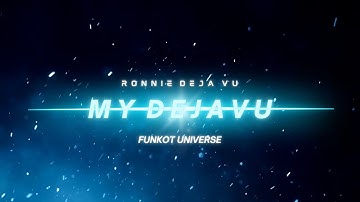 MY DEJAVU | REMIX 2025 | SINGLE FUNKOT | FUNKOT UNIVERSE
