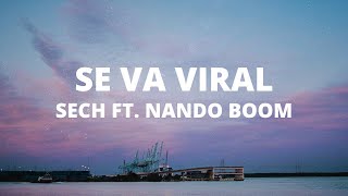 Sech - Se Va Viral ft. Nando Boom (Letra / Lyrics)