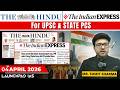 Daily Newspaper Class (The Hindu + Indian Express) for UPSC &amp; State PCS |4th April 2026 | Sumit Sir