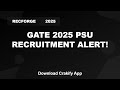 GATE 2025 PSU Recruitment | Latest Notifications & Cutoffs | Top PSU Jobs
