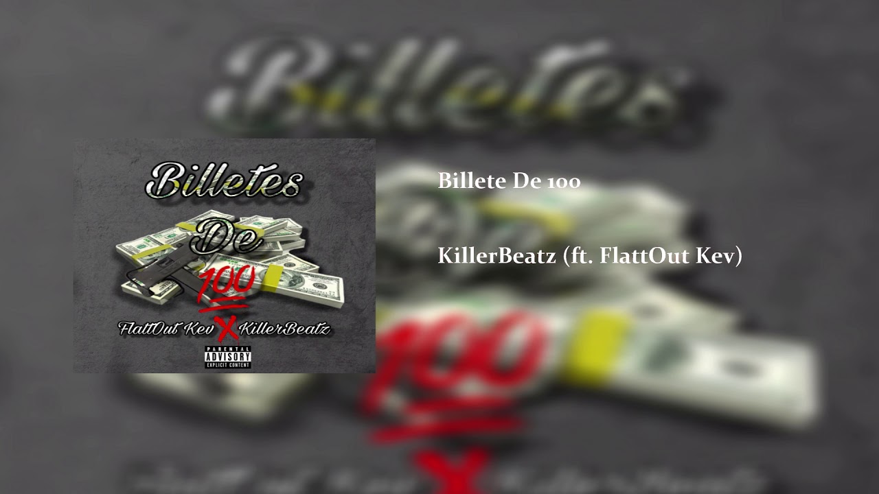💰Billetes de 100💰 (feat. FlattOut Kev)