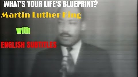 ENGLISH SPEECH | Dr  Martin Luther King, Jr: WHAT IS YOUR LIFE